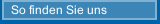 So finden Sie uns